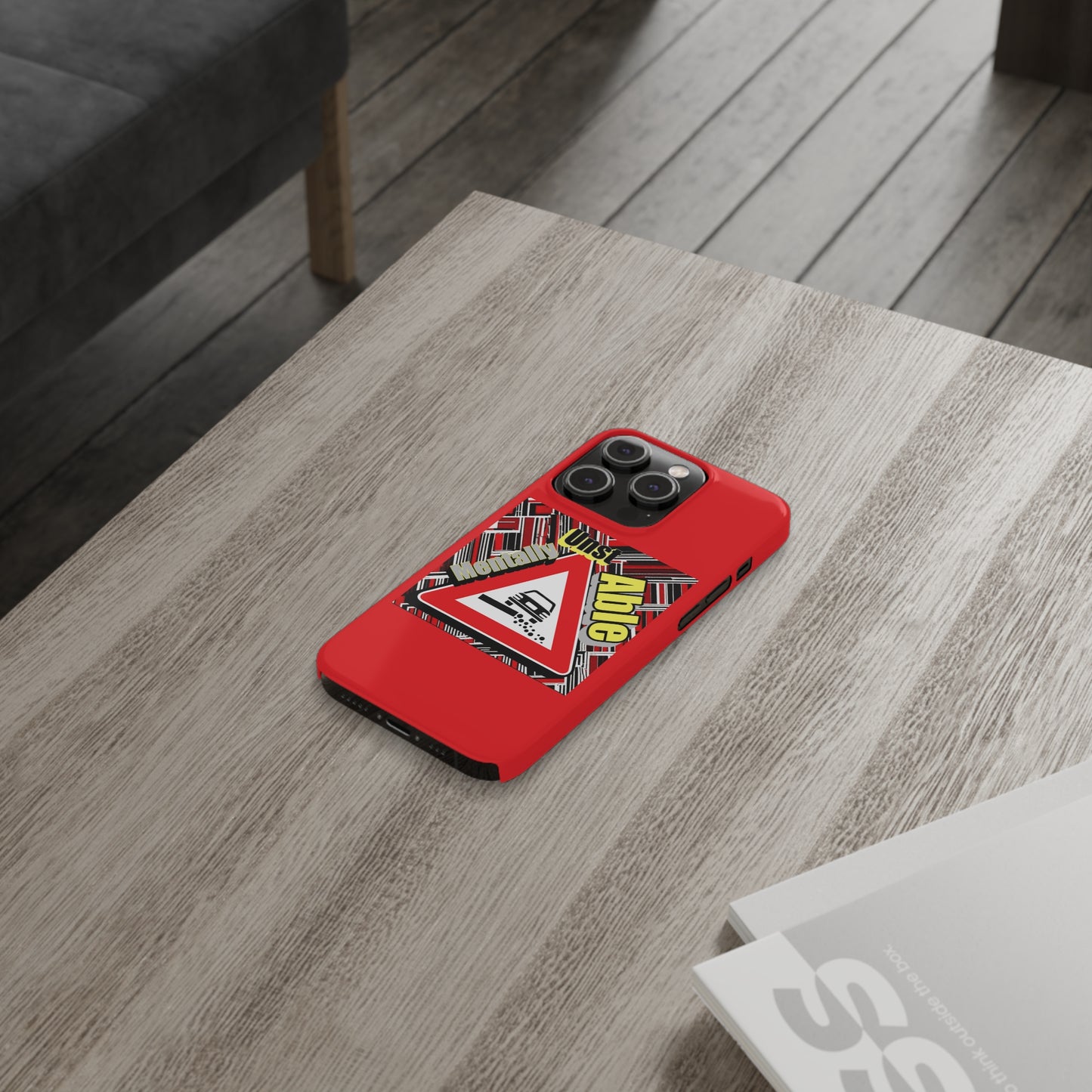 Mentally Unstable-Phone Case