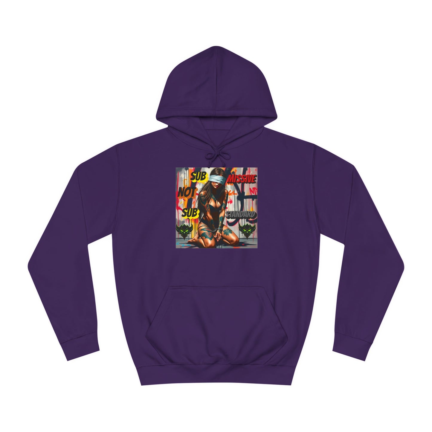 "Submissive Not Substandard" Artistic Unisex College Hoodie - Unique Street Style Design