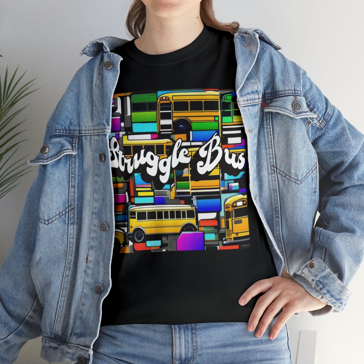 "Struggle bus" T-Shirt