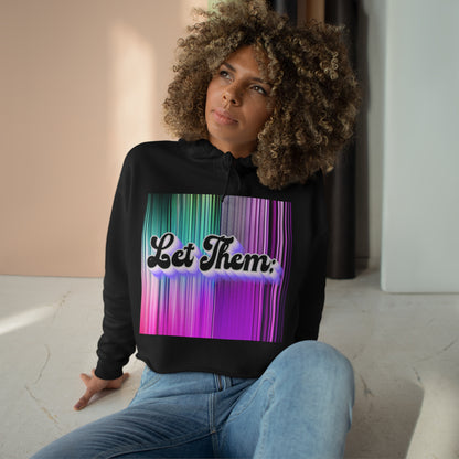 Women's "Let Them" Crop Hoodie