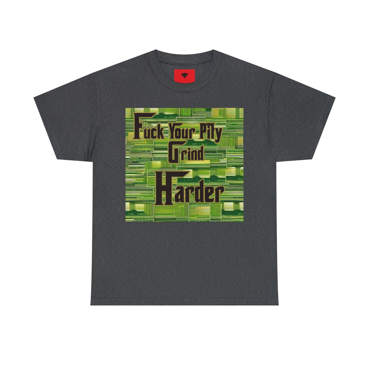 "Grind Harder" T-Shirt