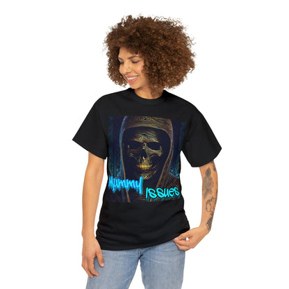 "Mummy Issues" T-Shirt