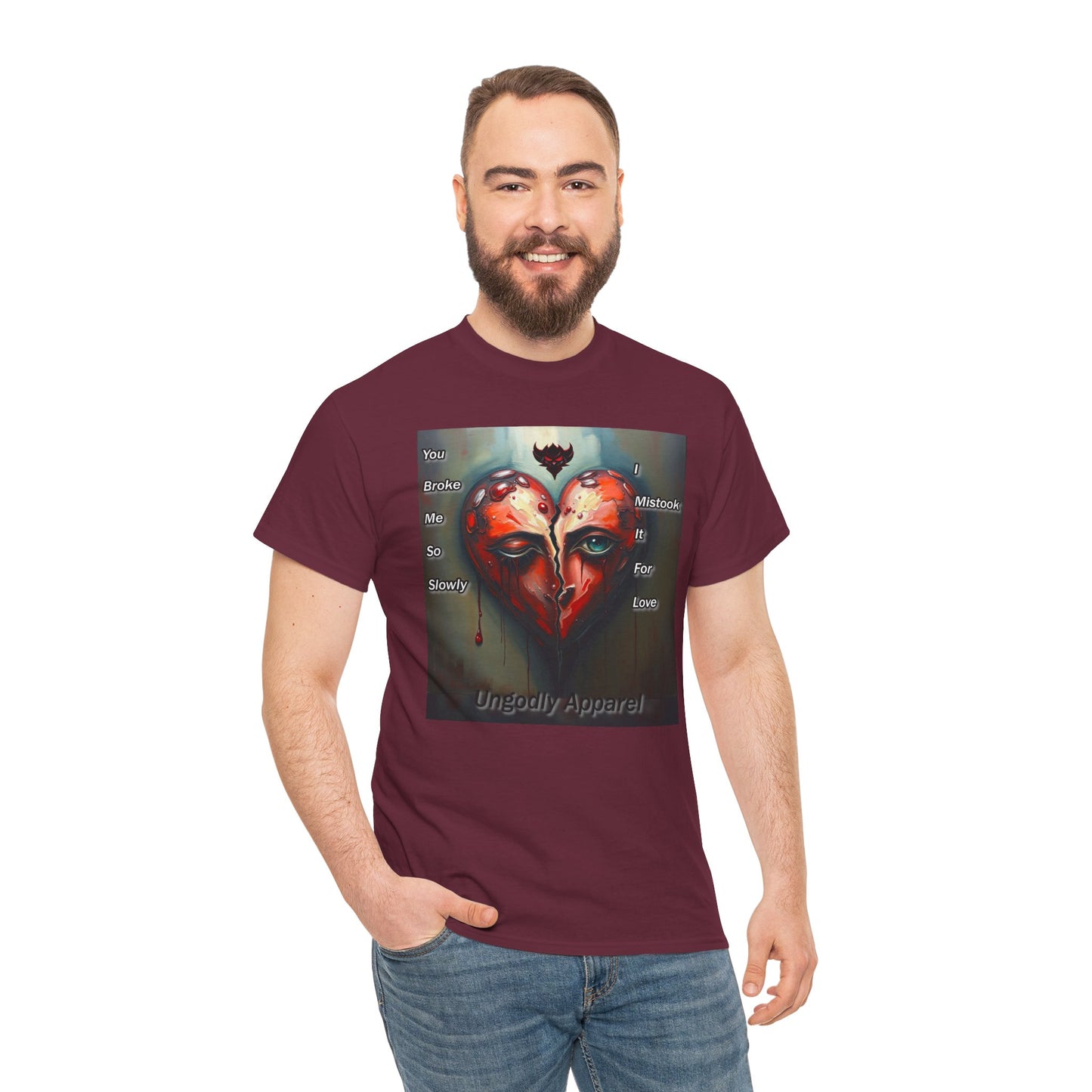 Emotional Heart Unisex Heavy Cotton Tee - 'You Broke Me So Slowly' Design