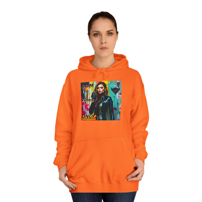 Colorful Graphic Unisex College Hoodie - 'Dom Vibes Only'