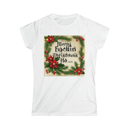 Women's "Merry F*ckin Christmas Ho" T-Shirt