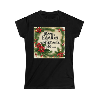 Women's "Merry F*ckin Christmas Ho" T-Shirt