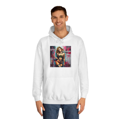 Unisex College Hoodie - "It's a Dungeon Thing" Graphic Sweatshirt