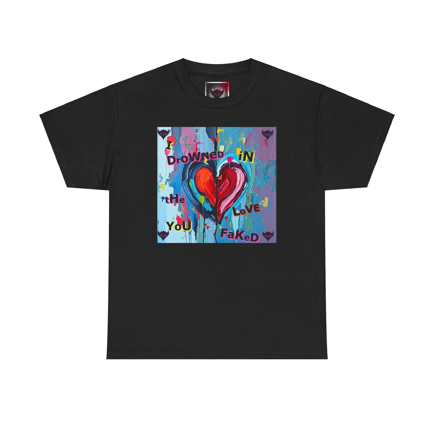 Heartfelt Unisex Heavy Cotton Tee - "I Drowned in the Love You Faked"