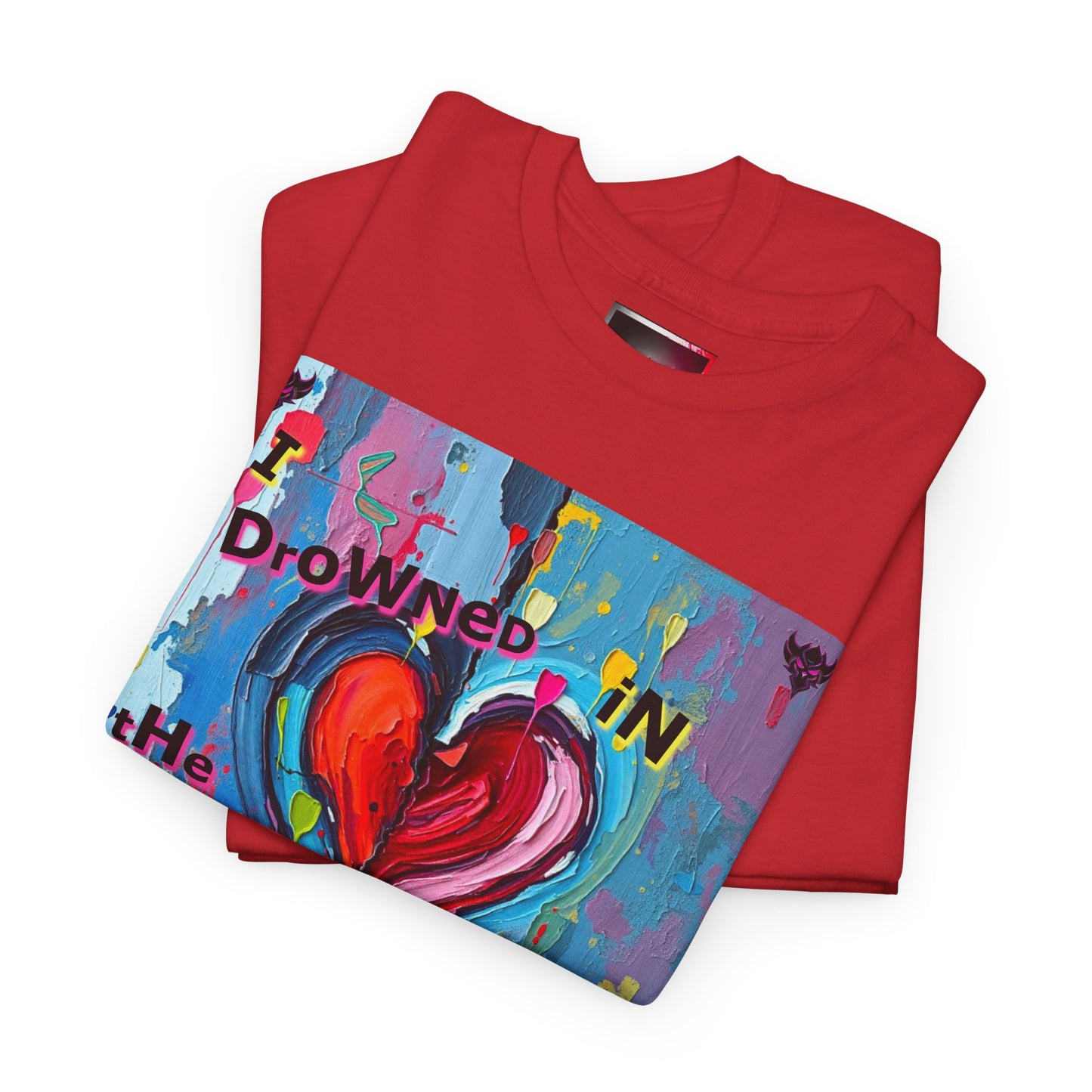 Heartfelt Unisex Heavy Cotton Tee - "I Drowned in the Love You Faked"