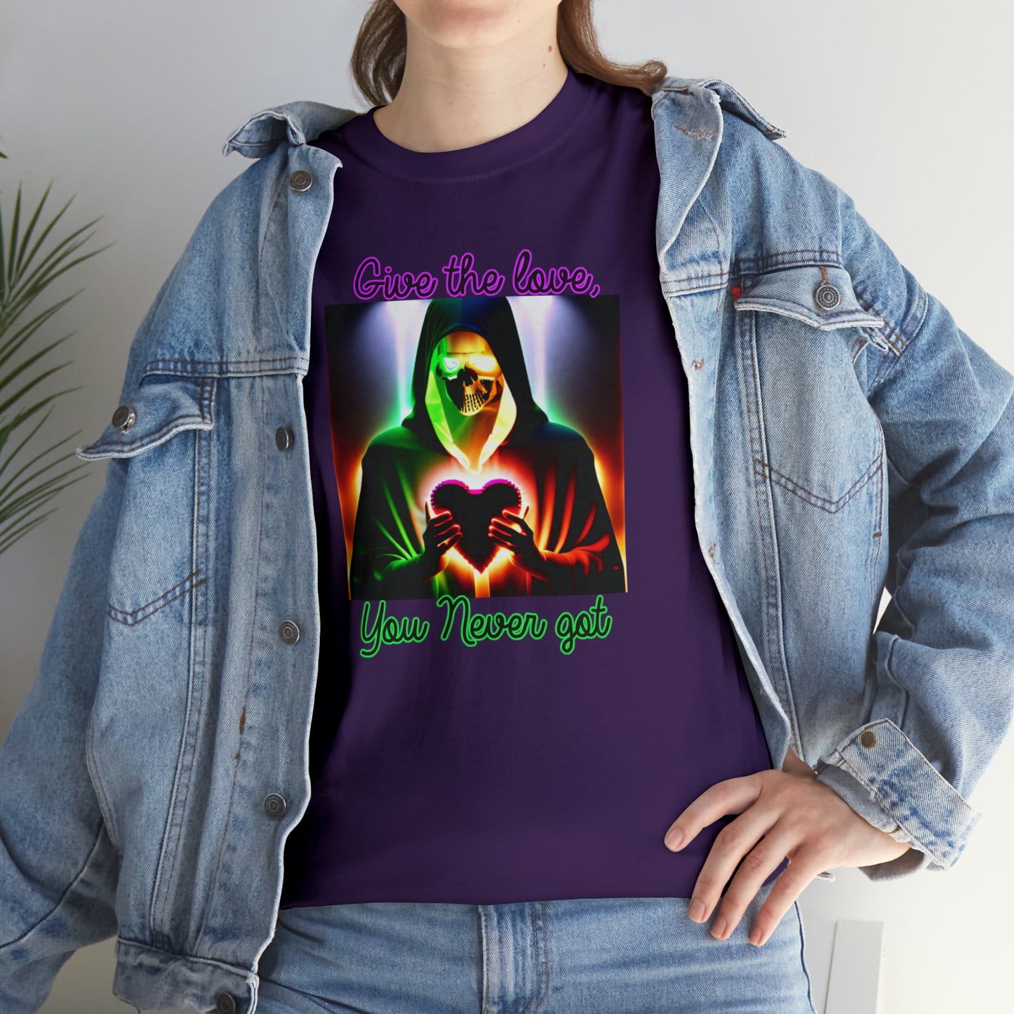 "Give the Love You Never Got" T-Shirt