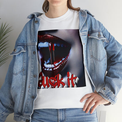 "Suck it" T-Shirt