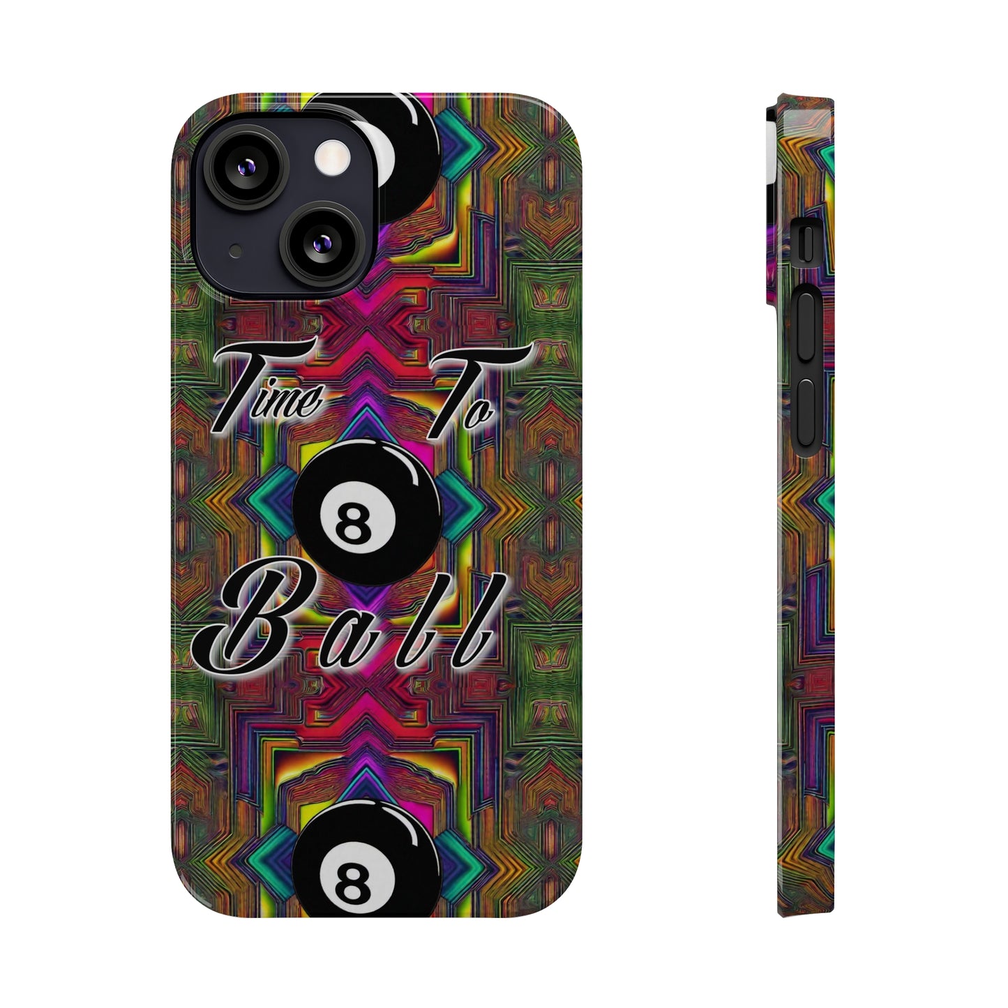 Time to Ball-Phone Case