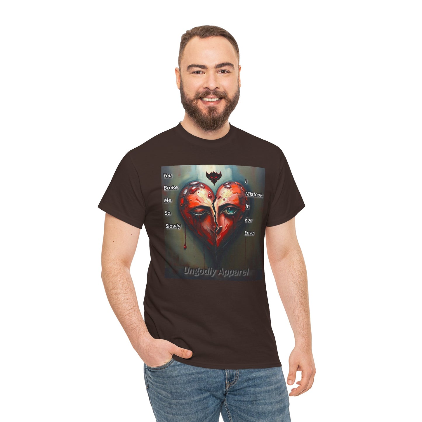 Emotional Heart Unisex Heavy Cotton Tee - 'You Broke Me So Slowly' Design