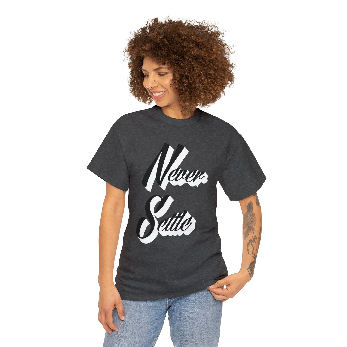 Never Settle T-Shirt