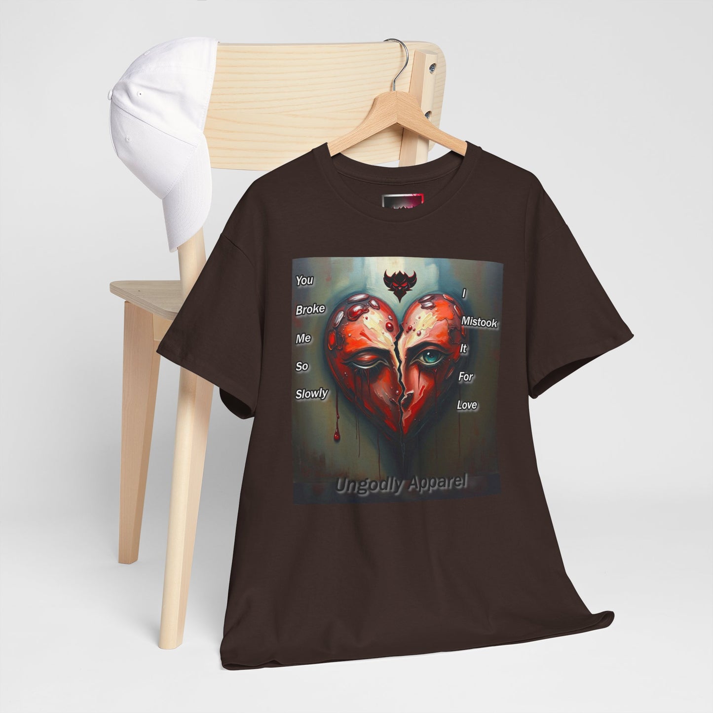 Emotional Heart Unisex Heavy Cotton Tee - 'You Broke Me So Slowly' Design