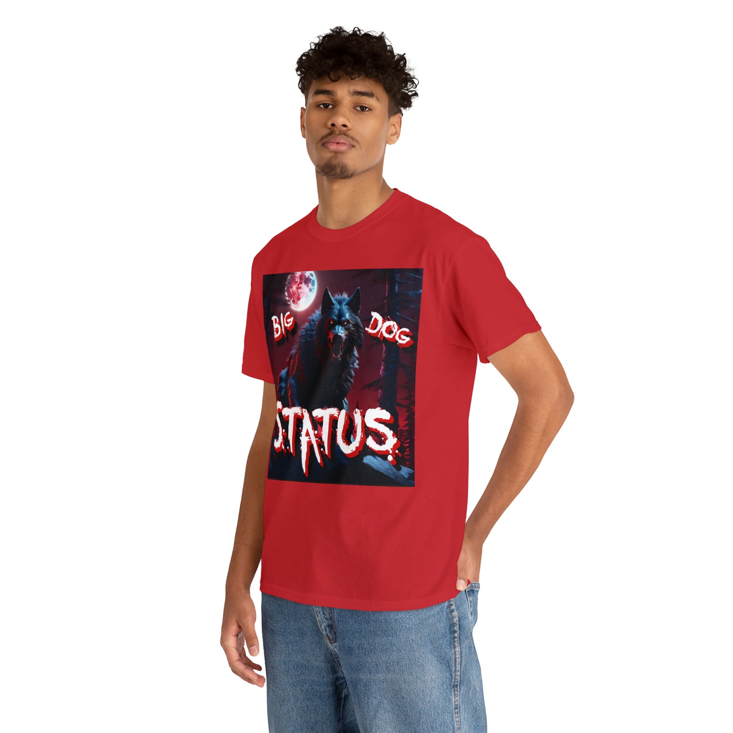 "Big Dog Status" T-Shirt