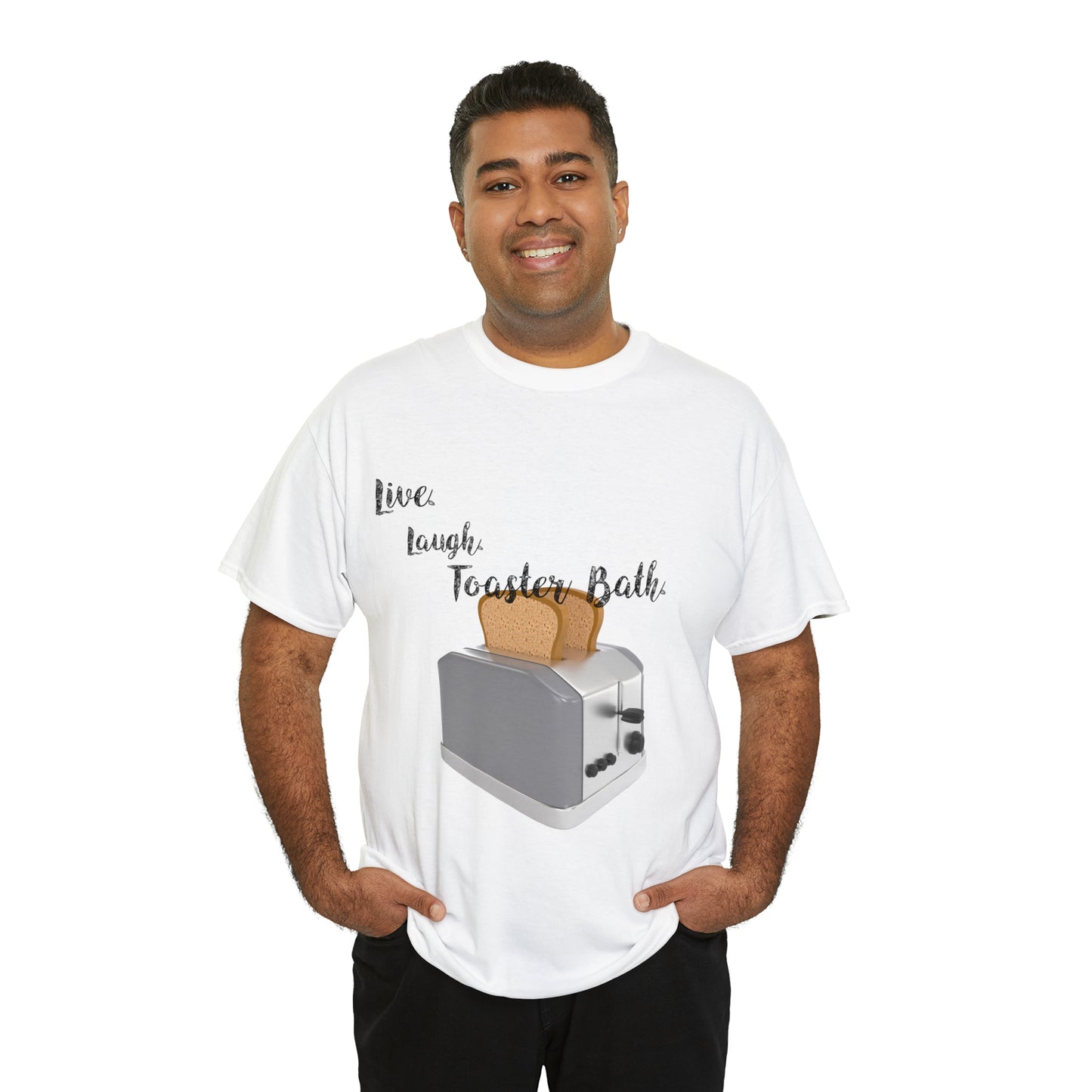 "Live, Laugh, Toaster Bath" T-Shirt