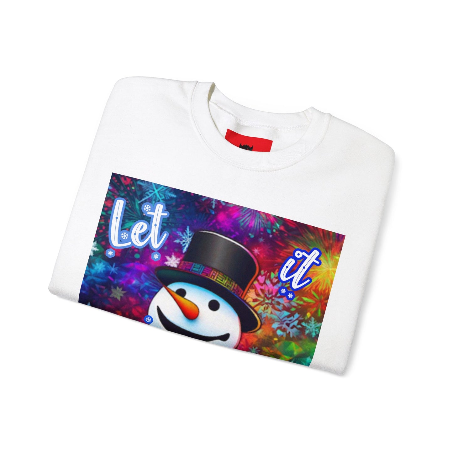 Unisex "Let it Snow" Sweatshirt