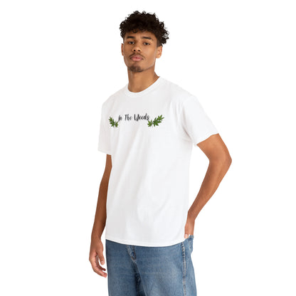 "In the Weeds" T-Shirt