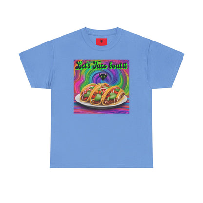 "Let's Taco bout it" T-Shirt