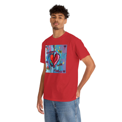 Heartfelt Unisex Heavy Cotton Tee - "I Drowned in the Love You Faked"