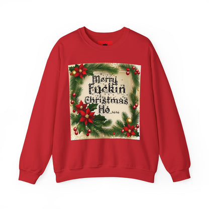 Unisex "Merry F*ckin Christmas Ho" Sweatshirt