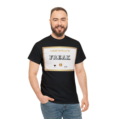 "Certified Freak" T-Shirt