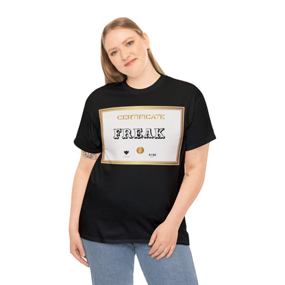 "Certified Freak" T-Shirt