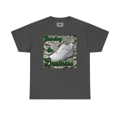 "Standing on Business" T-Shirt