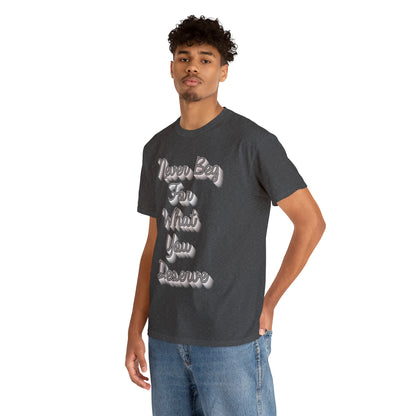 "Never Beg" T-Shirt