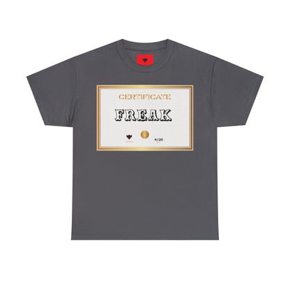 "Certified Freak" T-Shirt