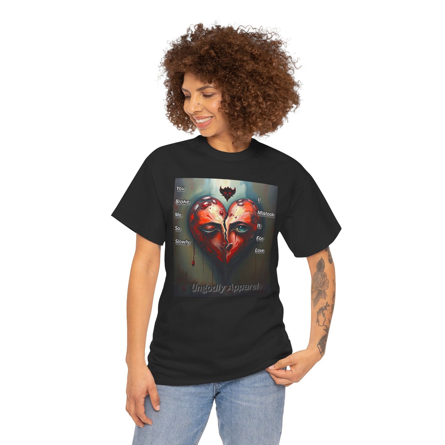 Emotional Heart Unisex Heavy Cotton Tee - 'You Broke Me So Slowly' Design