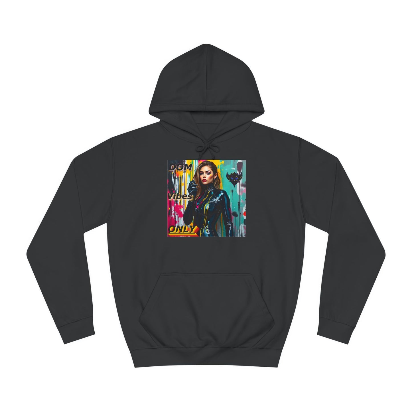 Colorful Graphic Unisex College Hoodie - 'Dom Vibes Only'