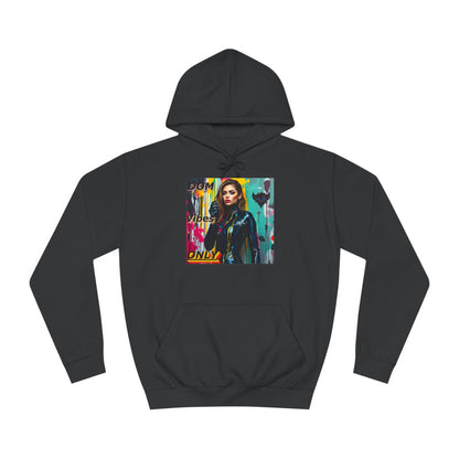 Colorful Graphic Unisex College Hoodie - 'Dom Vibes Only'