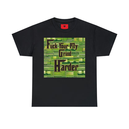 "Grind Harder" T-Shirt