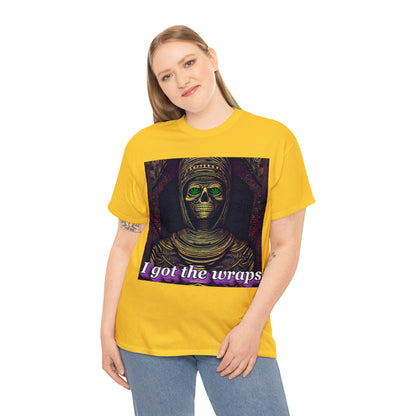 "I got the Wraps" T-Shirt