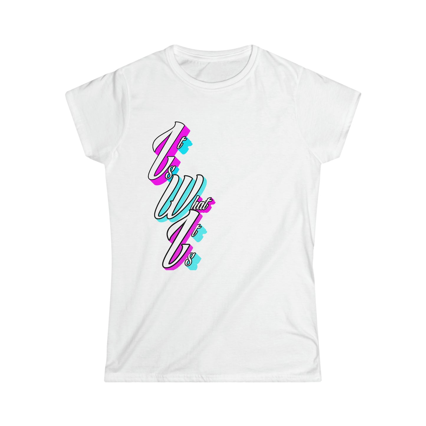 Women's "It is what it is" T-shirt