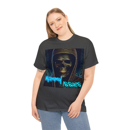 "Mummy Issues" T-Shirt