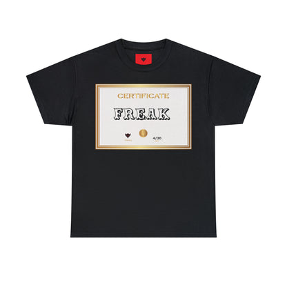 "Certified Freak" T-Shirt