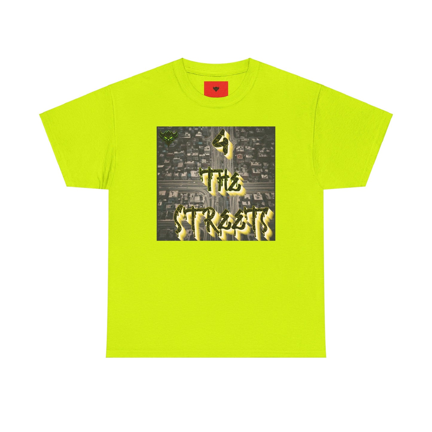 "For the Streets" T-Shirt