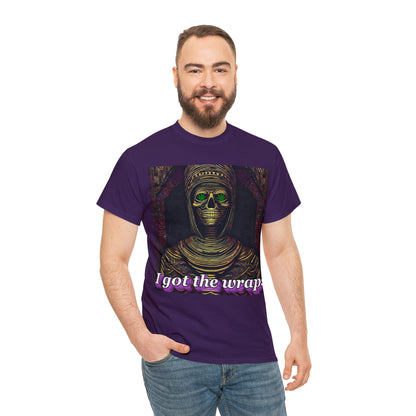 "I got the Wraps" T-Shirt