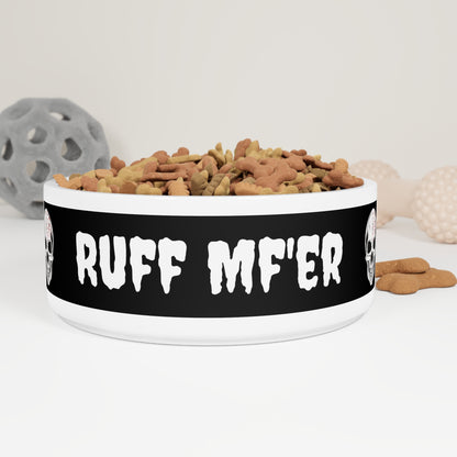 "Ruff Mf'er" Pet Bowl