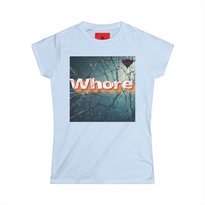 Women's "Crack Whore" T-Shirt