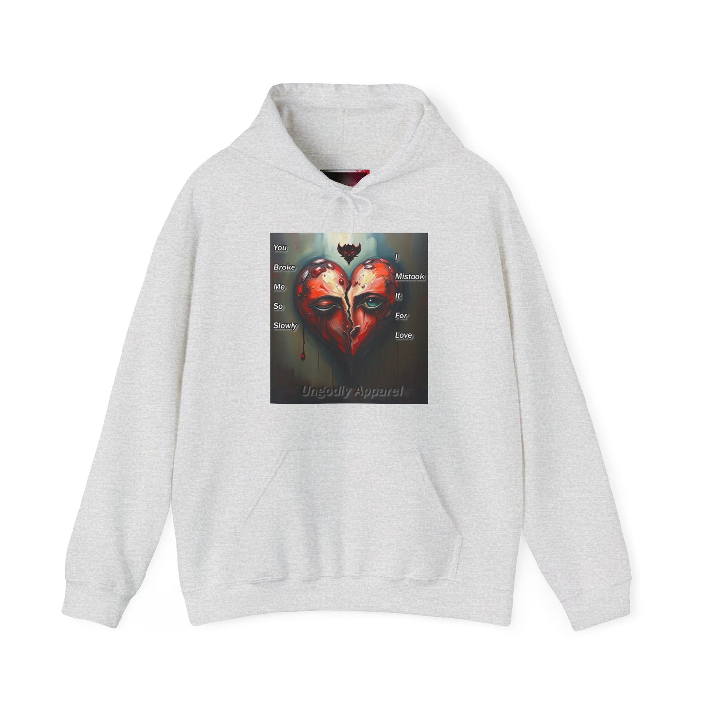 "You Broke Me So Slowly, I Mistook it for Love" Artistic Heart Hoodie - Unisex Heavy Blend™ Sweatshirt with Inspirational Quote