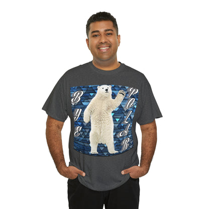 "Bye Polar" T-Shirt