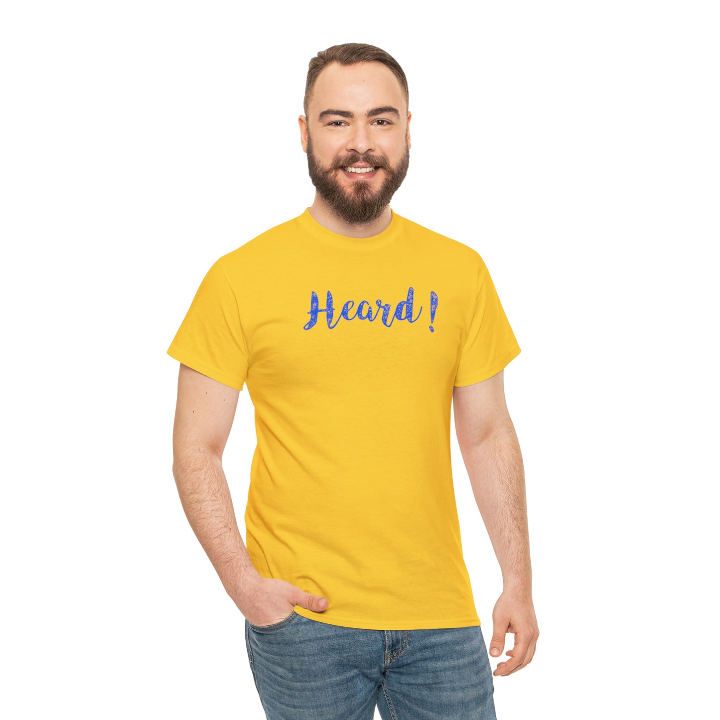 "Heard!" T-Shirt