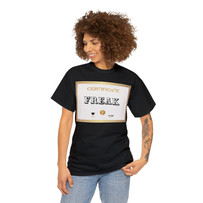 "Certified Freak" T-Shirt