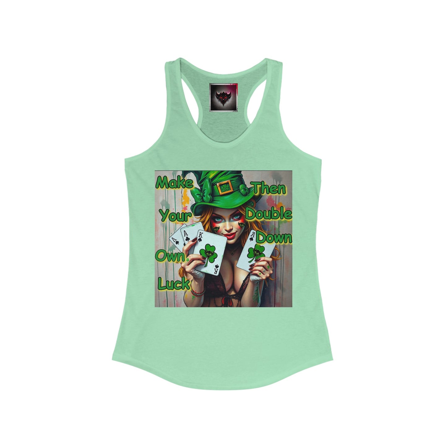 St. Patrick's Day Women's Racerback Tank - "Make Your Own Luck" Graphic Tee