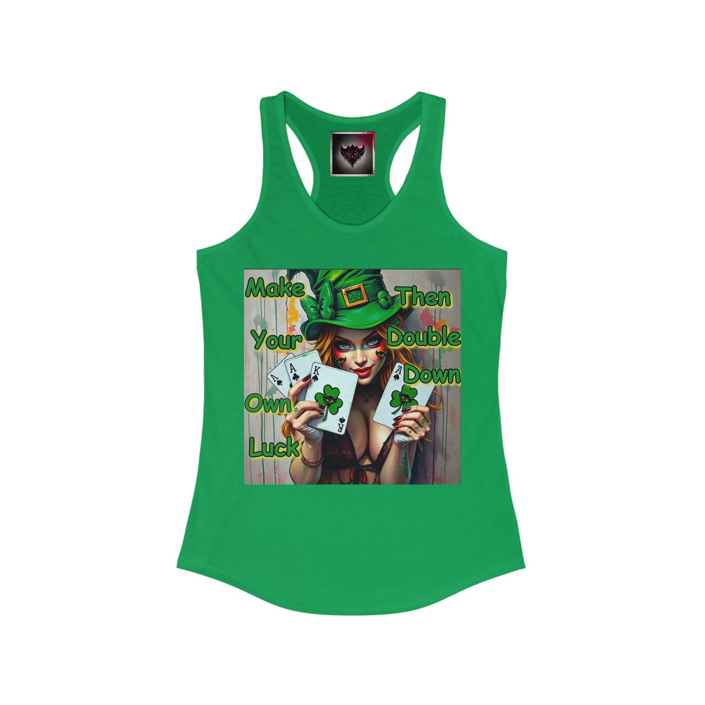 St. Patrick's Day Women's Racerback Tank - "Make Your Own Luck" Graphic Tee