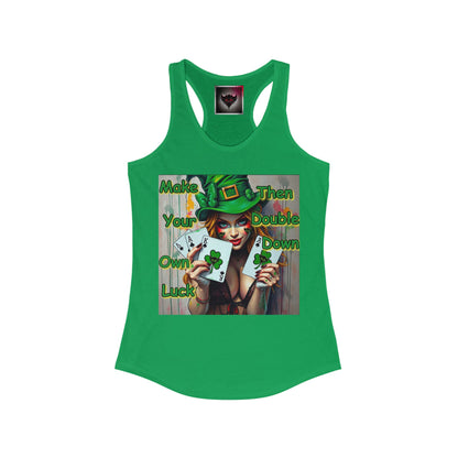 St. Patrick's Day Women's Racerback Tank - "Make Your Own Luck" Graphic Tee